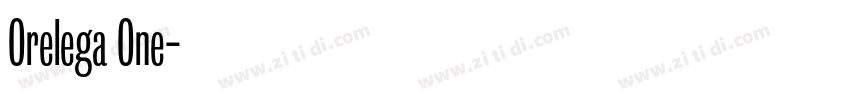 Orelega One字体转换
